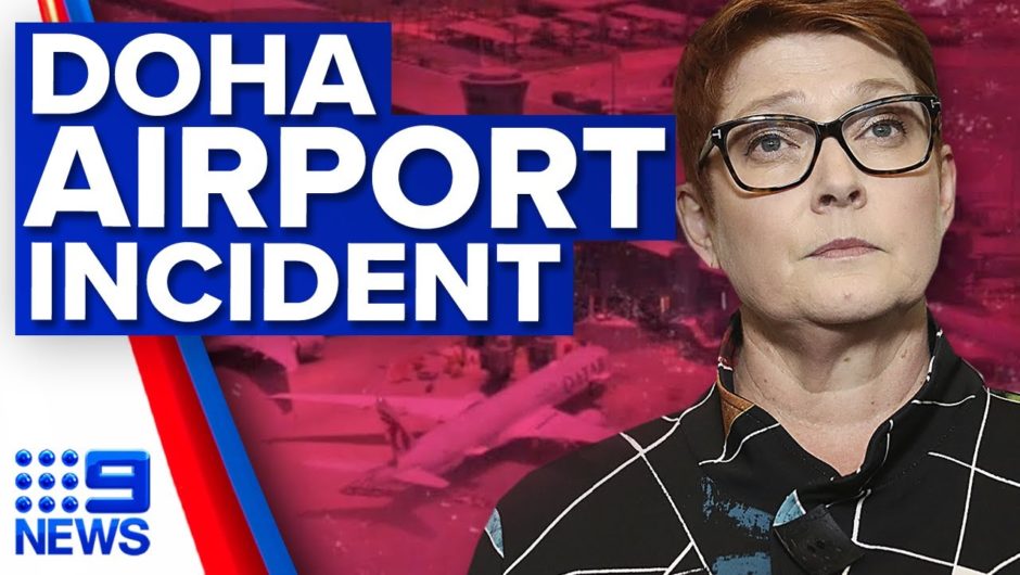 Foreign minister demands answers over Doha airport strip search | 9 News Australia