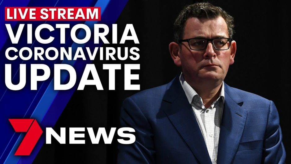 Victoria coronavirus update: Premier Daniel Andrews live press conference as deaths rise | 7NEWS