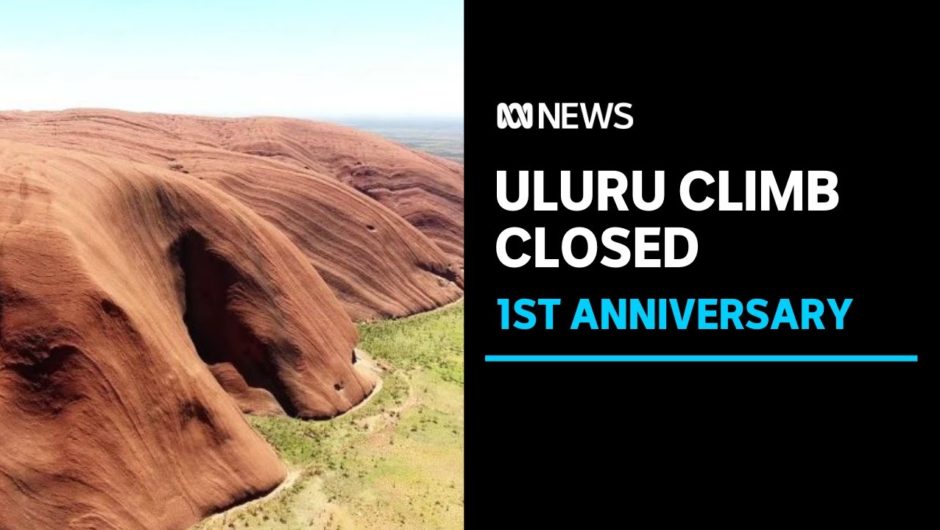 Traditional owners mark one year since closure of Uluru climb | ABC News