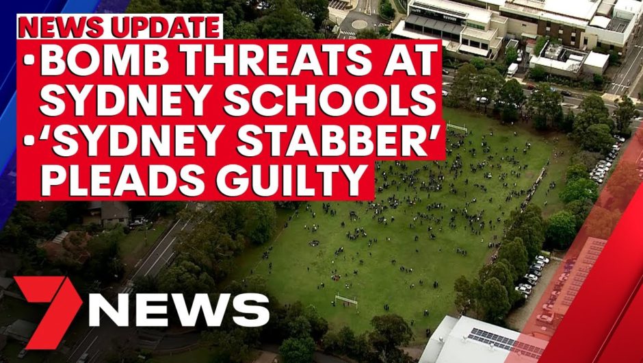 7NEWS Update: Bomb threats at schools, 'Sydney stabber' Mert Ney pleads guilty | 7NEWS