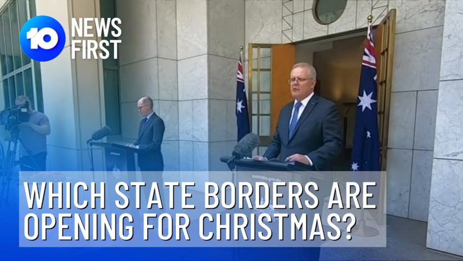 Most Australian States To Open By Christmas | 10 News First