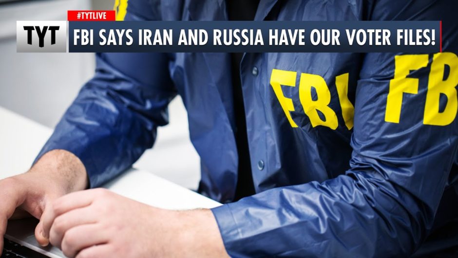 FBI Says Iran and Russia Have Our Voter Files!