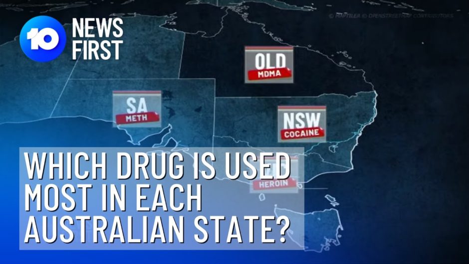 Which Drug Is Used Most In Each Australian State? | 10 News First