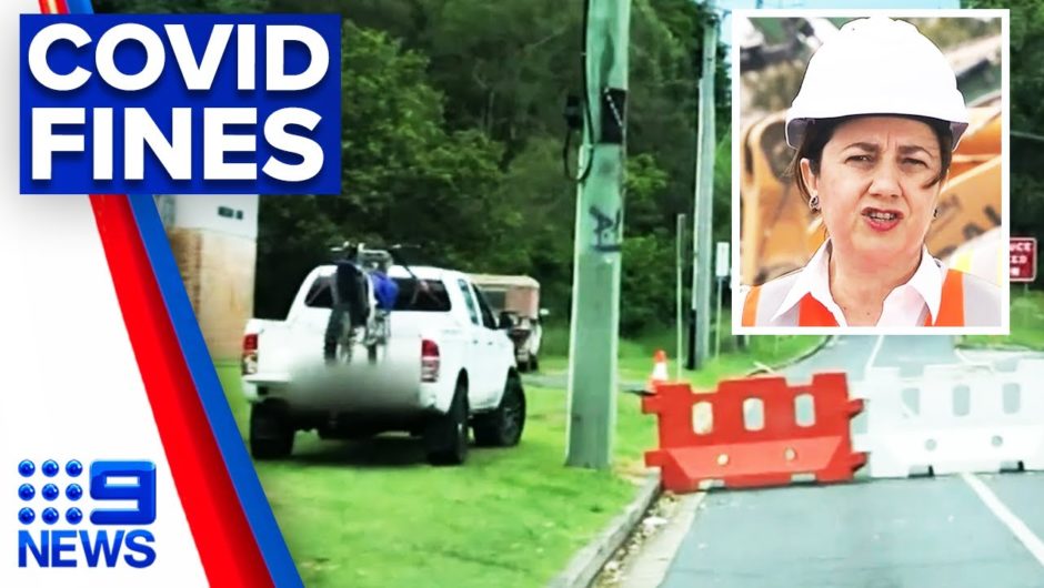 Coronavirus: Rule breakers not paying fines in Queensland | 9 News Australia