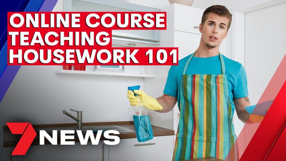 The online course teaching housework 101 to keep partners happy | 7NEWS