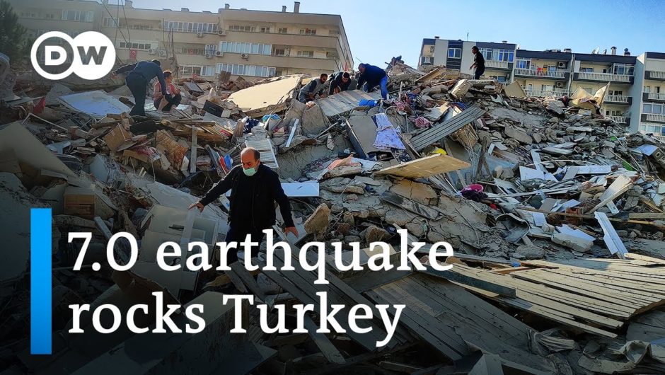 Turkey's Izmir hit with magnitude 7.0 earthquake | DW News