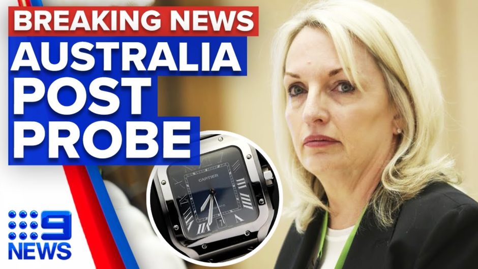 Probe into Australia Post gifting Cartier watches | 9 News Australia