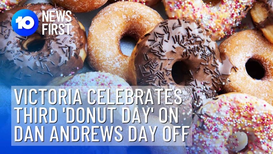 Dan Andrew's Day Off Marked With No COVID Cases In Victoria | 10 News First