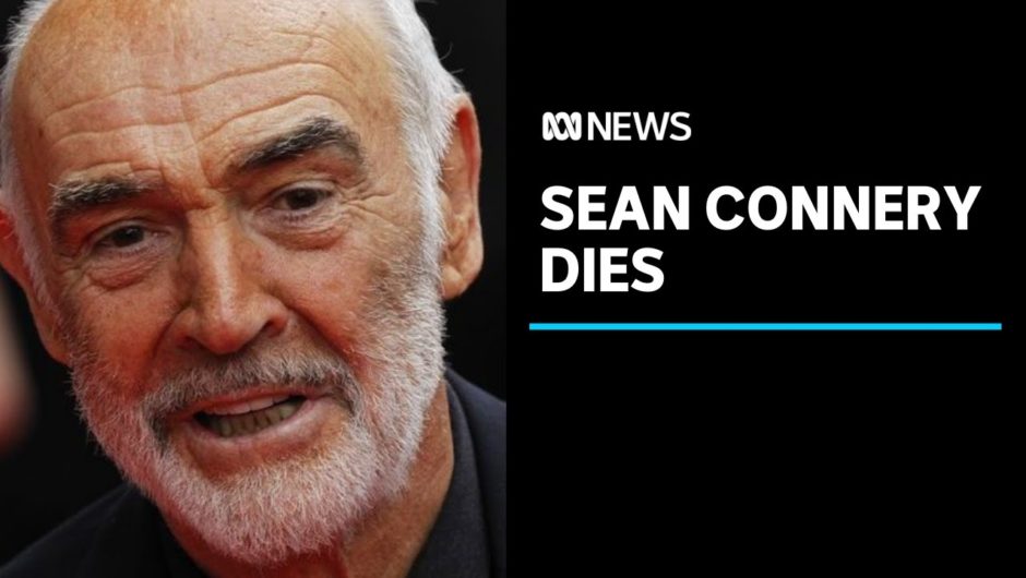 Sean Connery, James Bond actor, dies aged 90 with his family around him | ABC News