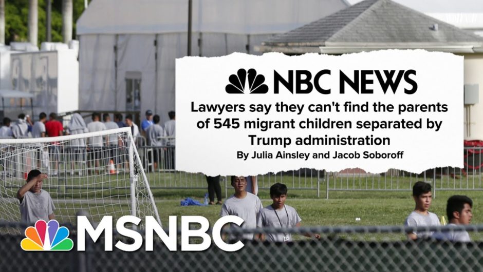 The Harrowing Effects Of The Trump Administration’s Cruel Separation Policy | Deadline | MSNBC