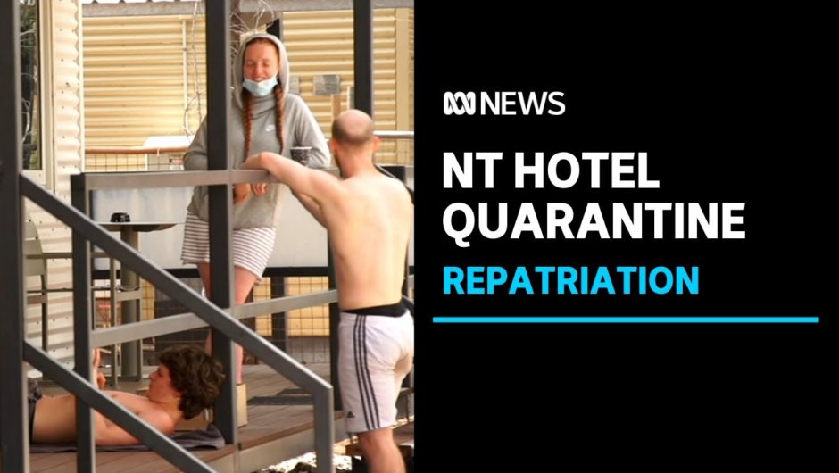 NT hotel quarantine's capacity under strain as repatriation flights continue | ABC News