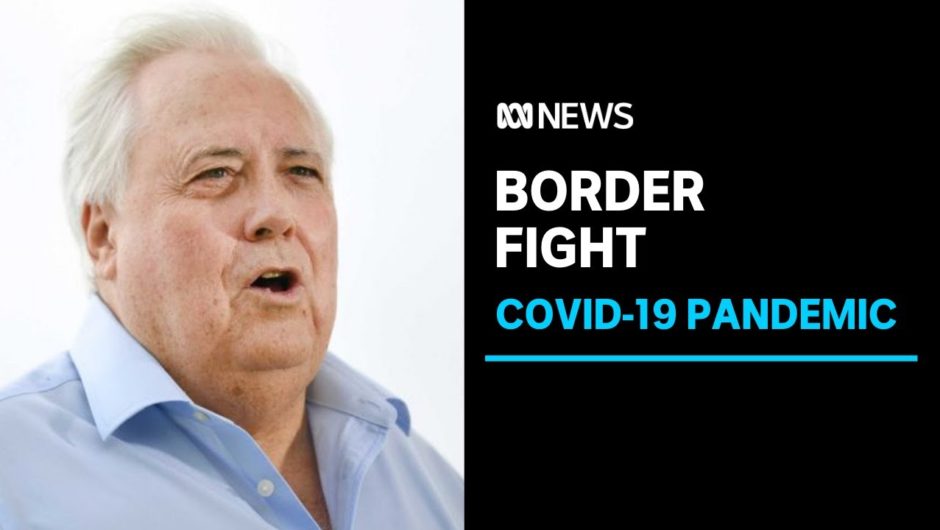 Clive Palmer's WA border challenge fronts the High Court | ABC News