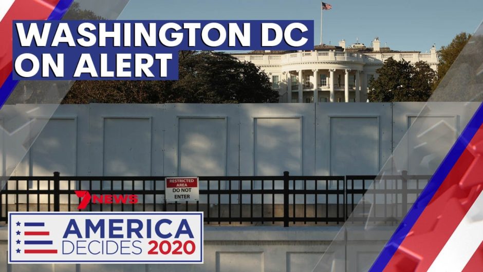 America Decides 2020: Fears of civil unrest as security bolstered at White House | 7NEWS