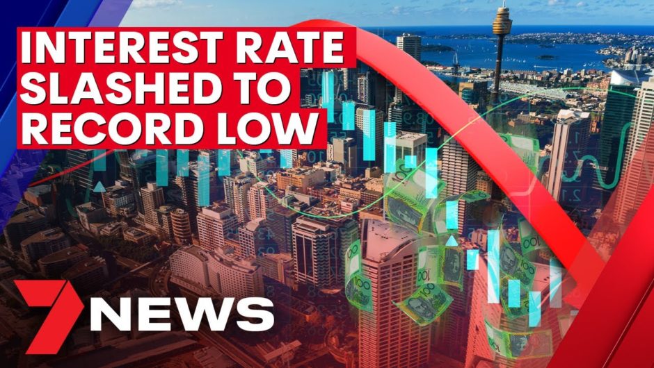 Reserve Bank slashes interest rate down to new record low | 7NEWS