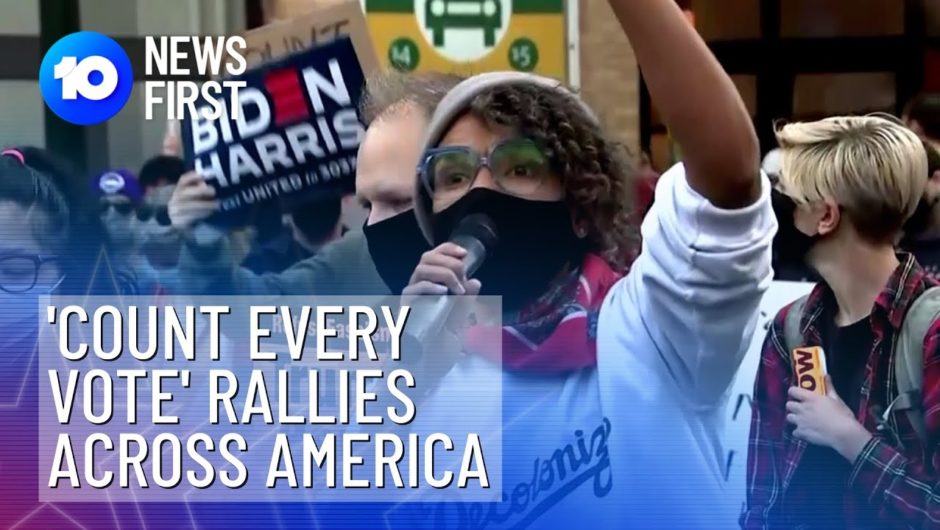 'Count Every Vote' Rallies During Trump-Biden Race | 10 News First