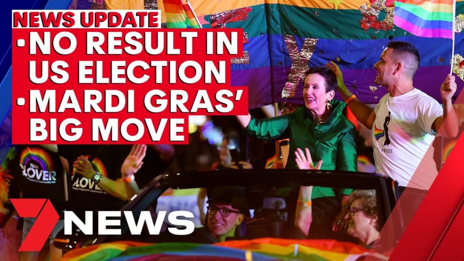 7NEWS Update – November 6: No result in US election; Sydney Mardi Gras' big move for 2021 | 7NEWS