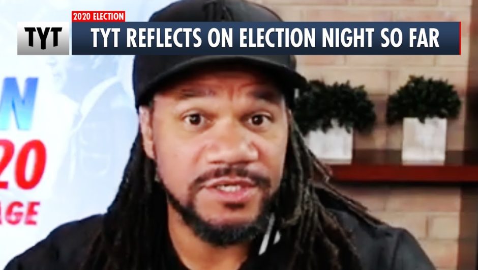 TYT Reflects On Election Night So Far