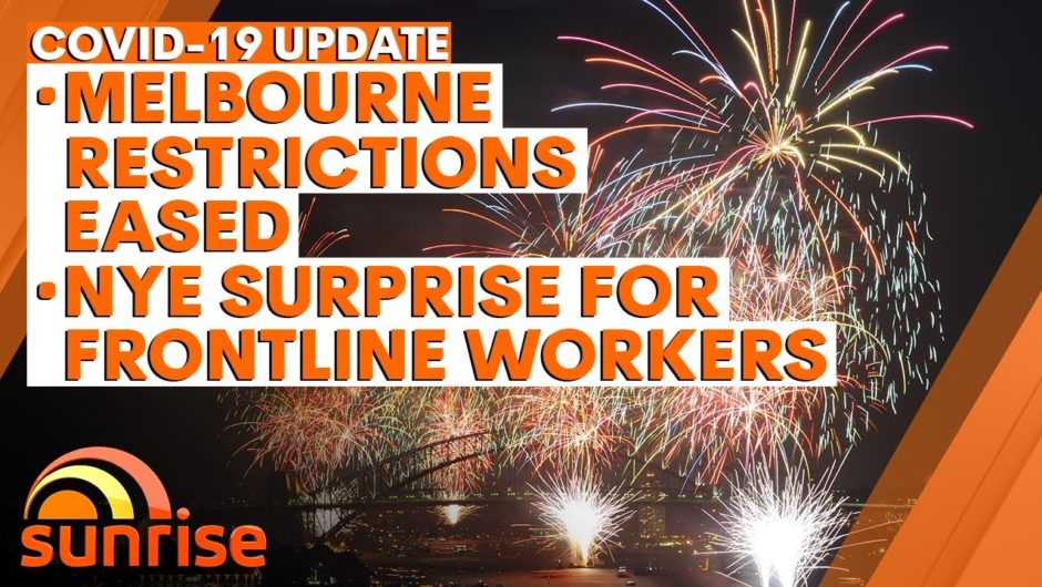 COVID-19 Update: Melboune restrictions ease; NYE surprise for frontline workers | 7NEWS