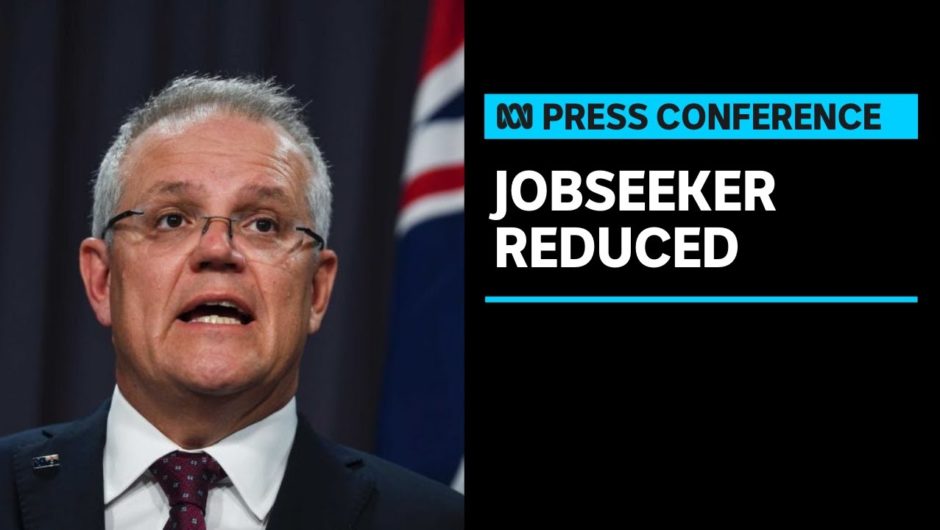 PM announces JobSeeker changes, responds to Four Corners allegations of sexual misconduct | ABC News