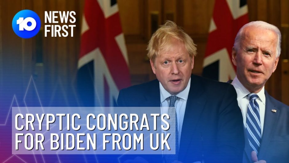 Cryptic Congratulations For Joe Biden From UK | 10 News First