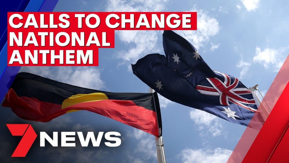 Gladys Berejiklian calls for change to lyrics of Australian National Anthem | 7NEWS