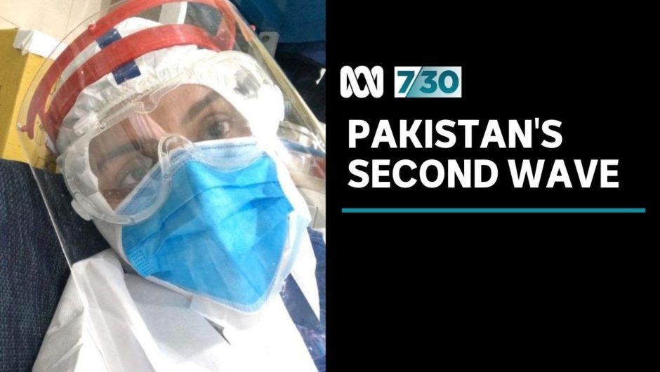 Doctor in Pakistan fears the worst is yet to come with coronavirus | 7.30