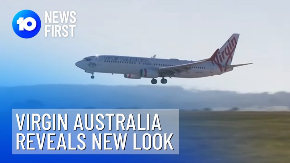 Virgin Australia Ditches Complimentary Snacks, Unveils New Look | 10 News First