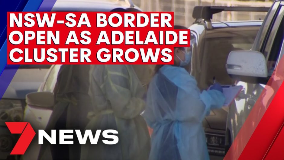 NSW hits 10 consecutive days without local COVID cases as SA cluster grows | 7NEWS