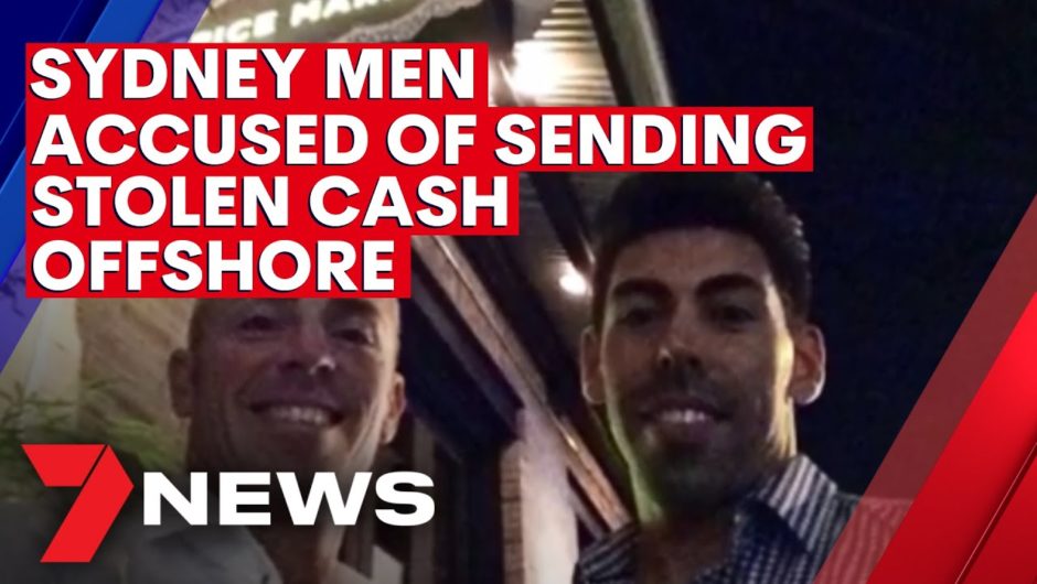 Two Sydney men accused of sending money stolen from investors offshore | 7NEWS