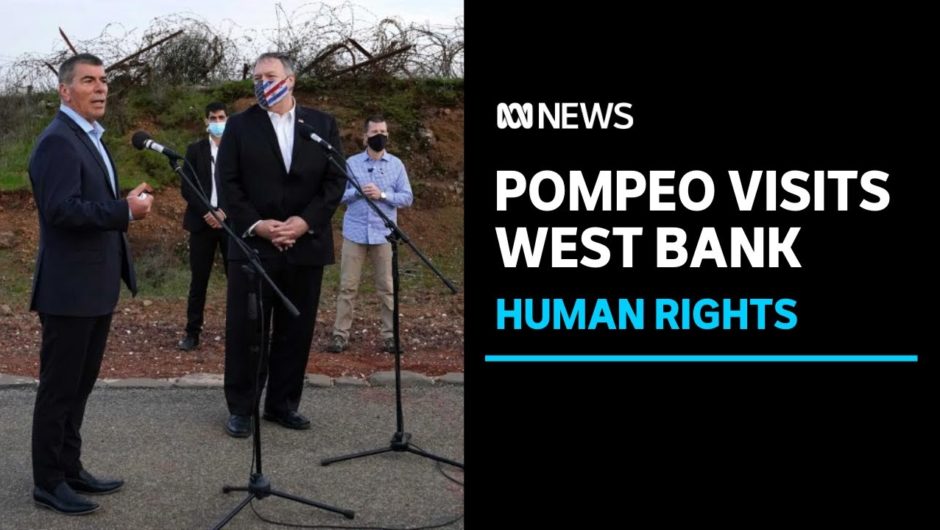 Pompeo makes unprecedented visit to Israeli West Bank settlement and the Golan Heights | ABC News