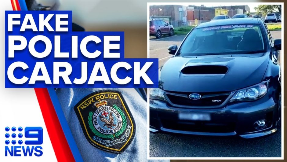 ‘Police impersonators’ warning after carjacking incident | 9 News Australia