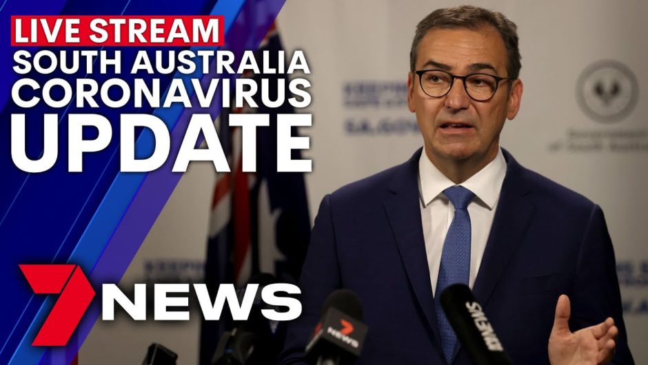 South Australia COVID-19 Update: Premier Steven Marshall locks down state | 7NEWS