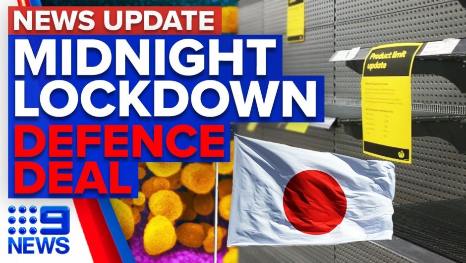 South Australia lockdown at midnight, new Australia-Japan defence pact | 9 News Australia
