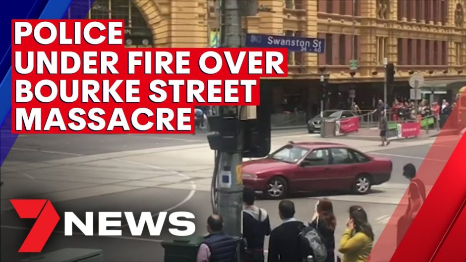 Police under fire over their actions before the Bourke Street massacre | 7NEWS