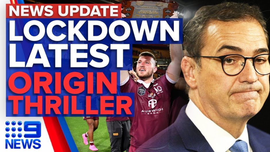 Update: SA begins coronavirus lockdown, Queensland wins Origin | 9 News Australia