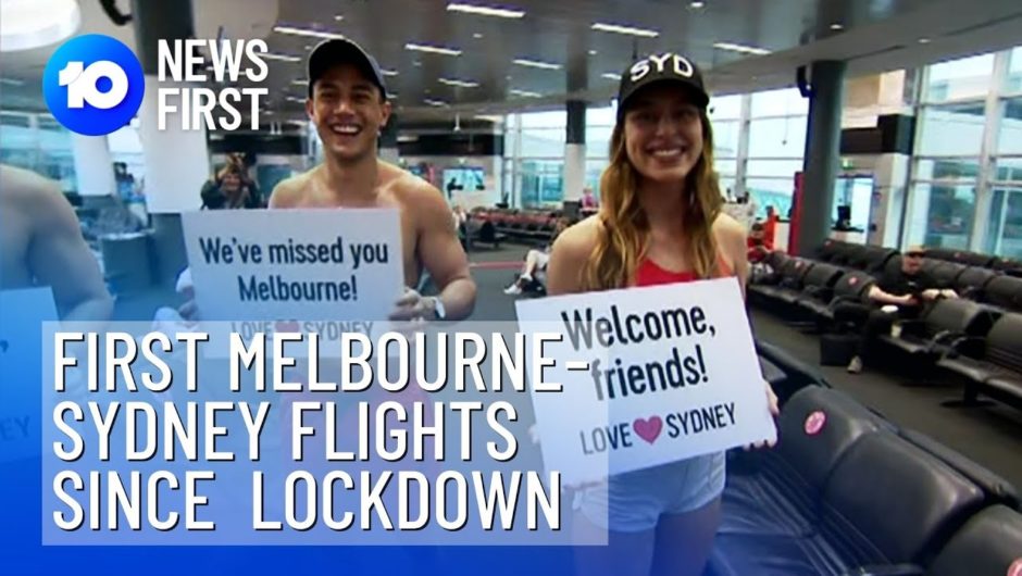 First Melbourne To Sydney Flights Since COVID-19 Lockdown | 10 News First