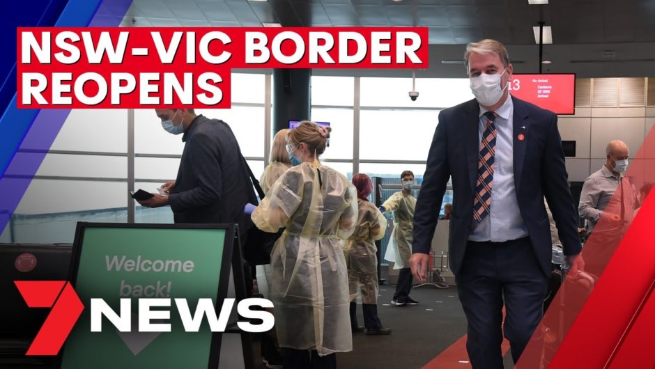 Emotional scenes as NSW-Victoria border reopens for first time in 140 days | 7NEWS