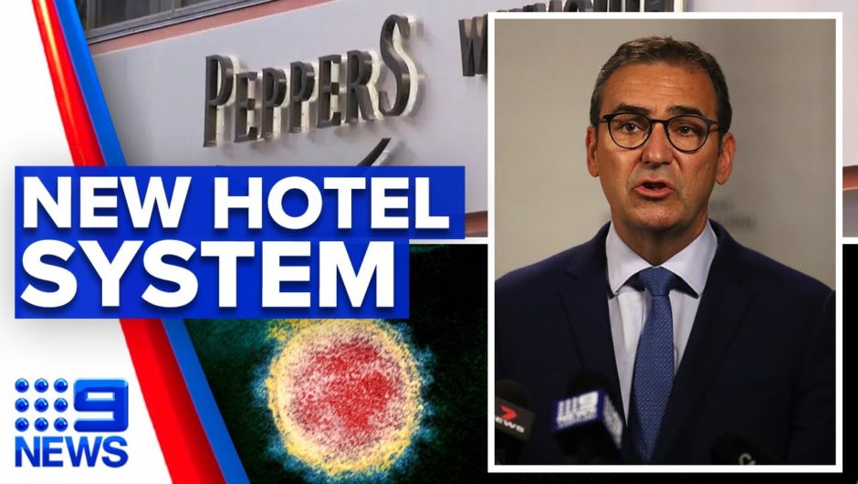 Coronavirus: New South Australia hotel quarantine system revealed | 9 News Australia