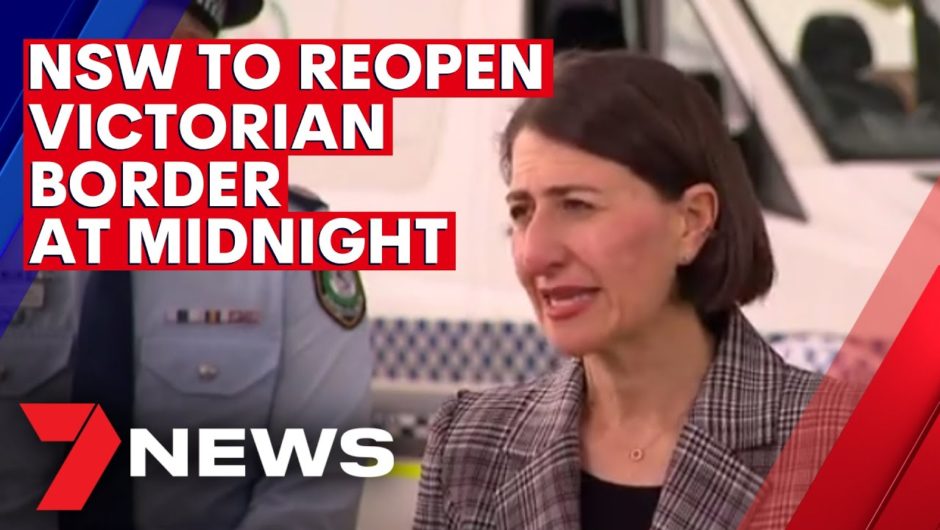 Coronavirus: Preparations underway to reopen NSW-Victorian border | 7NEWS