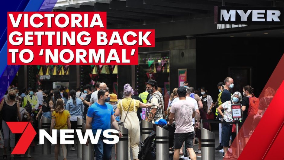 COVID-19: Victoria begins returning to normal as restrictions relax further | 7NEWS