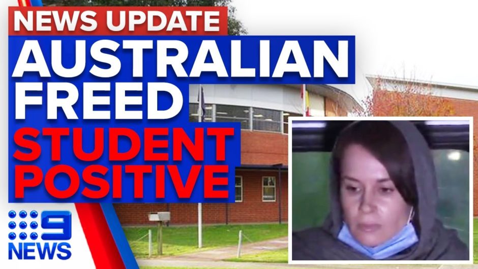 Kylie-Moore Gilbert returning home, Adelaide student tests positive to COVID-19 | 9 News Australia