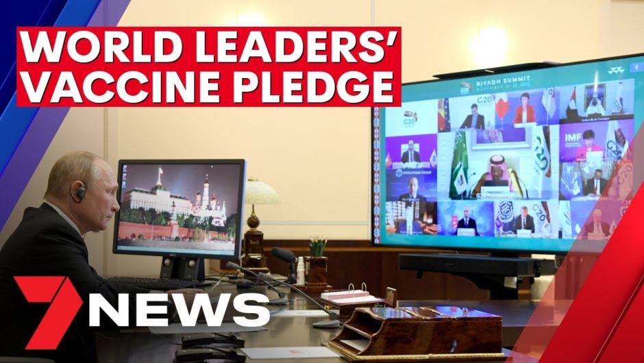 G20 leaders pledge fair access to COVID vaccines around the world | 7NEWS