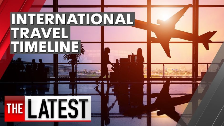 COVID-19: When you are likely to be able to travel to international destinations | 7NEWS