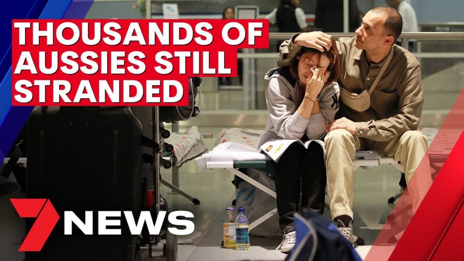 Australians stranded overseas are begging the government to help them get home | 7NEWS
