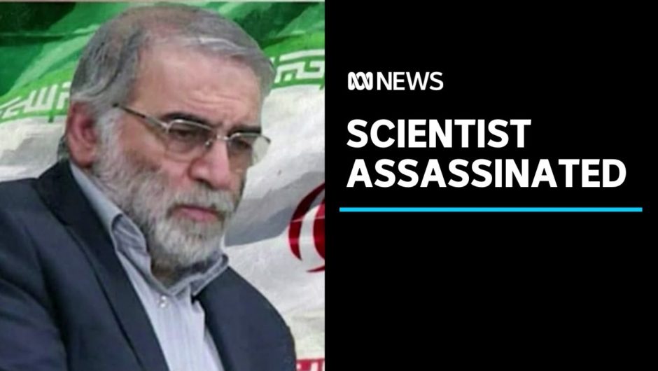 Iranian nuclear scientist Mohsen Fakhrizadeh assassinated, Tehran threatening retaliation | ABC News