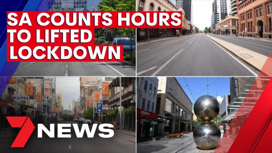 South Australians countdown to lifted lockdown at midnight | 7NEWS