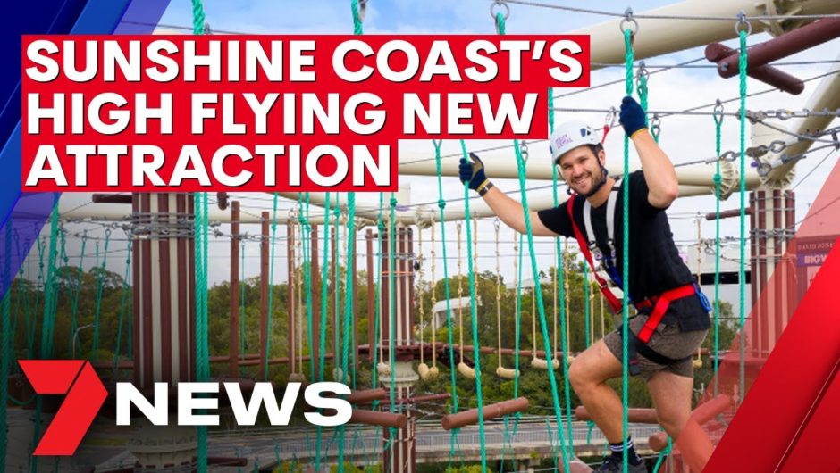 The Sunshine Coast's high-flying new tourist attraction | 7NEWS