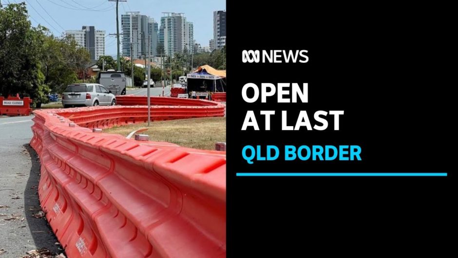 Emotional reunions for families after Queensland's border is opened | ABC News