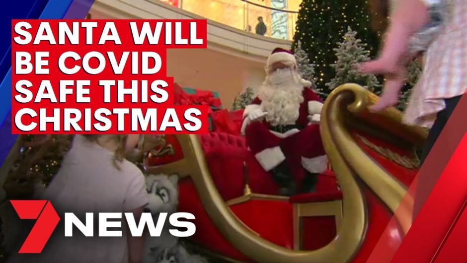 Santa will be Covid Safe this Christmas | 7NEWS