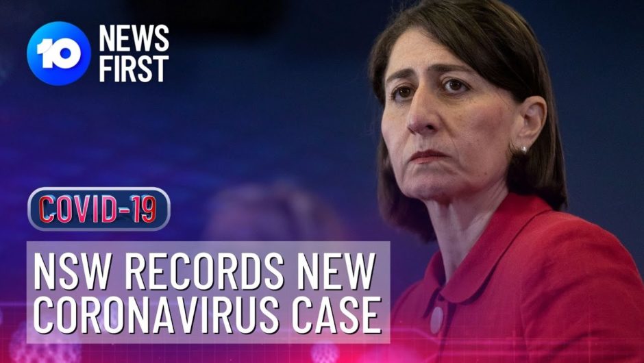 New Hotel Quarantine Coronavirus Case In NSW  | 10 News First